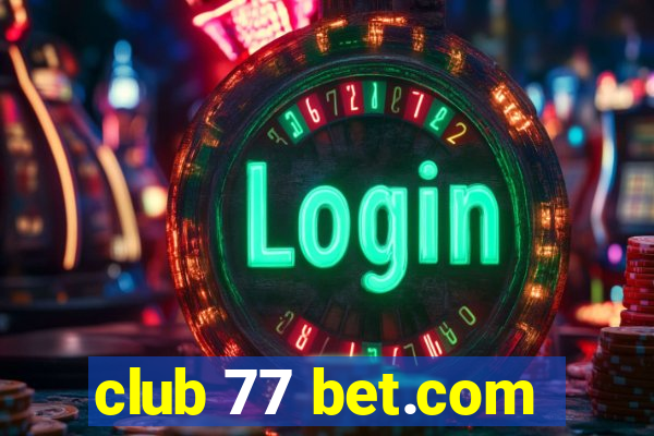 club 77 bet.com